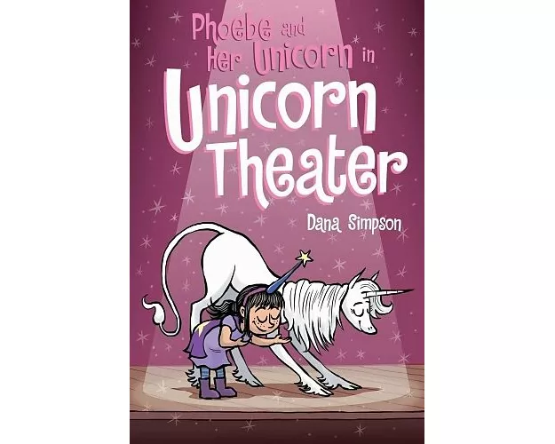 Phoebe and Her Unicorn in Unicorn Theater: Volume 8