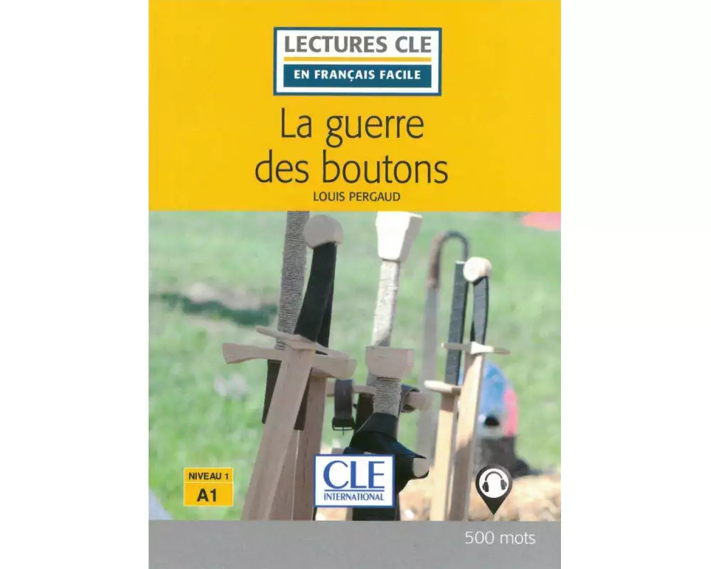 La guerre des boutons. Lektüre + Audio-Online