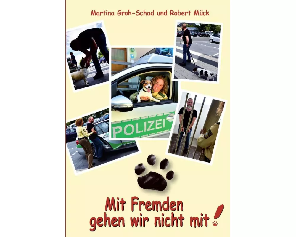 Mit Fremden gehen wir nicht mit!