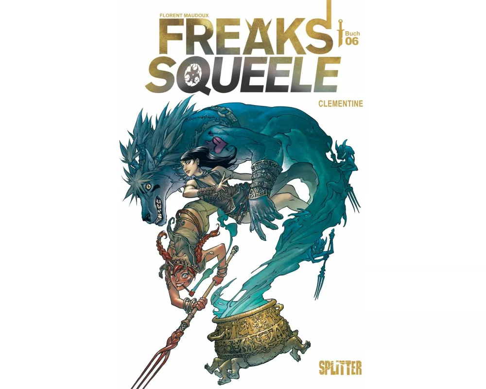 Freaks' Squeele. Band 6