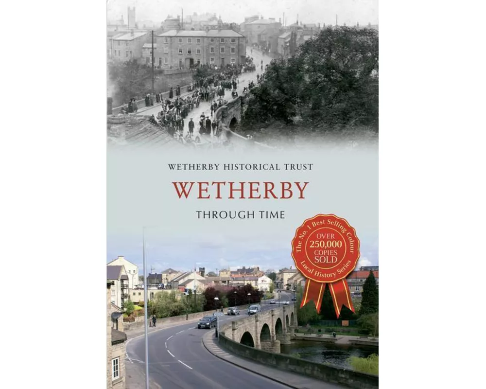 Wetherby Through Time