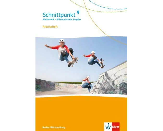 Schnittpunkt Mathematik Arbeitsheft mit Lösungsheft Klasse 9. Differenzierende Ausgabe Baden-Württemberg