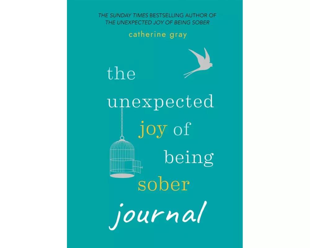 The Unexpected Joy of Being Sober Journal