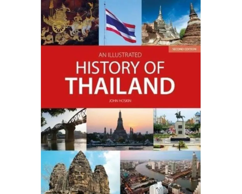 An Illustrated History of Thailand (2nd edition)
