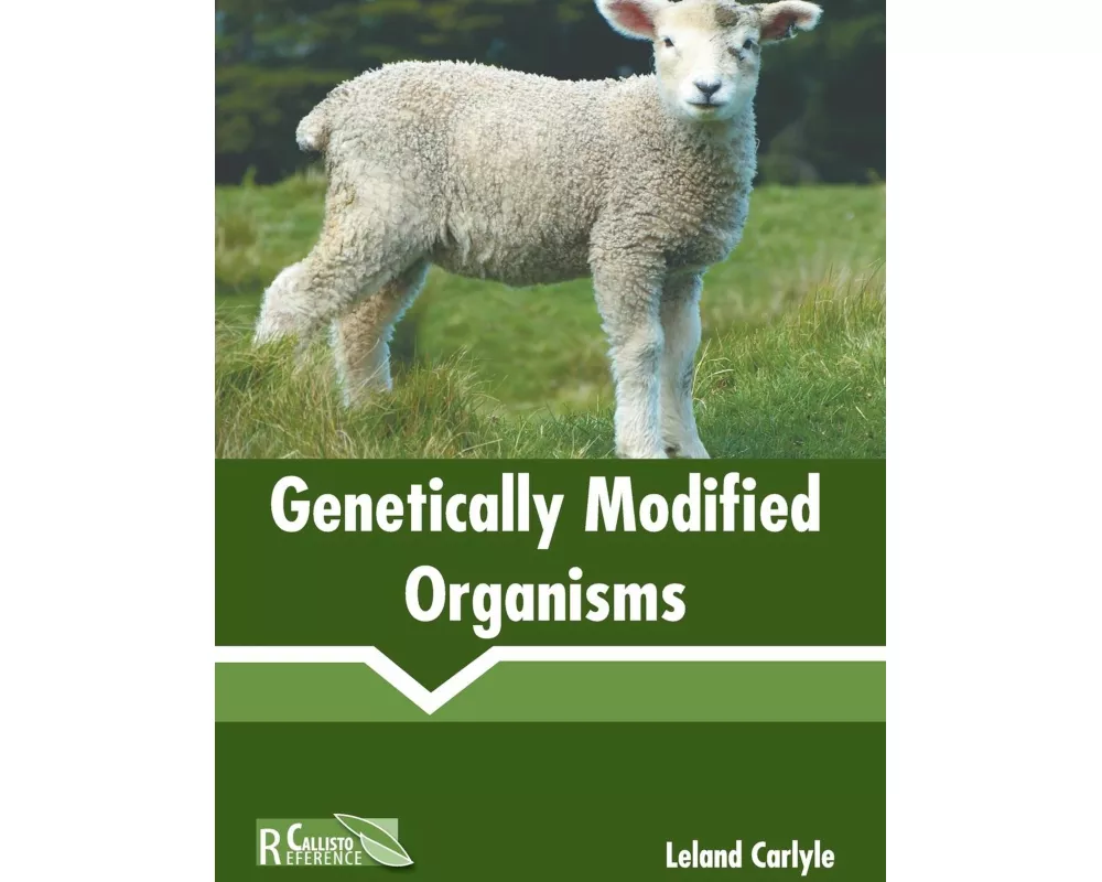 Genetically Modified Organisms