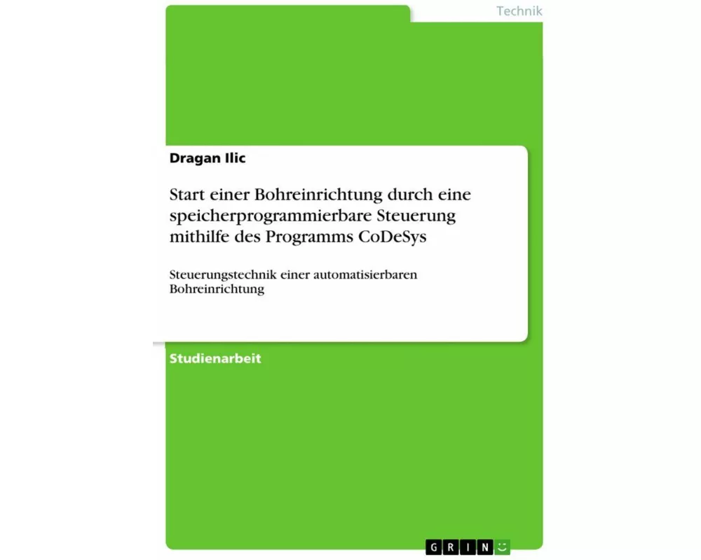 Start einer Bohreinrichtung durch eine speicherprogrammierbare Steuerung mithilfe des Programms CoDeSys