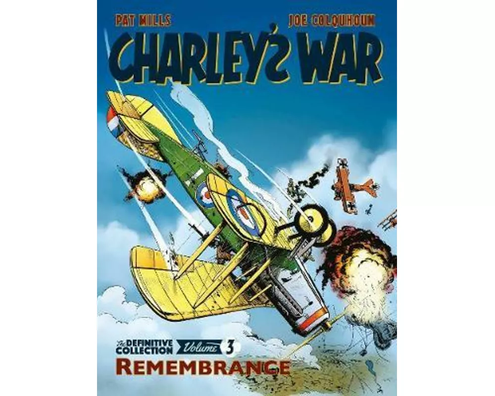 Charley's War: The Definitive Collection, Volume Three