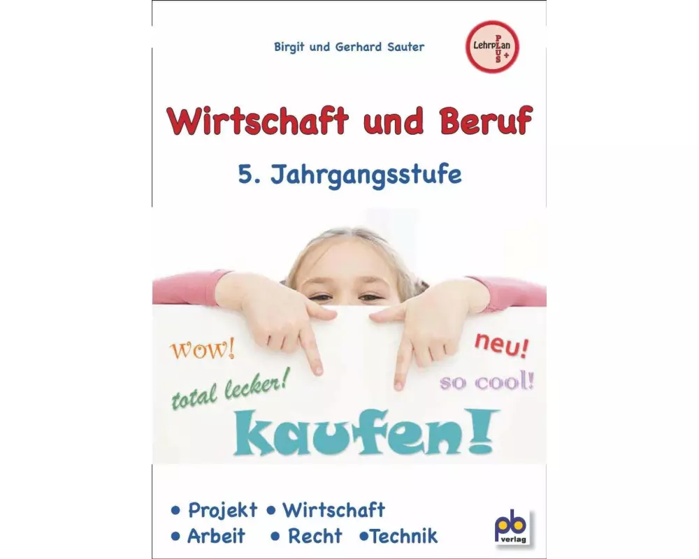 Wirtschaft und Beruf 5. Jahrgangsstufe