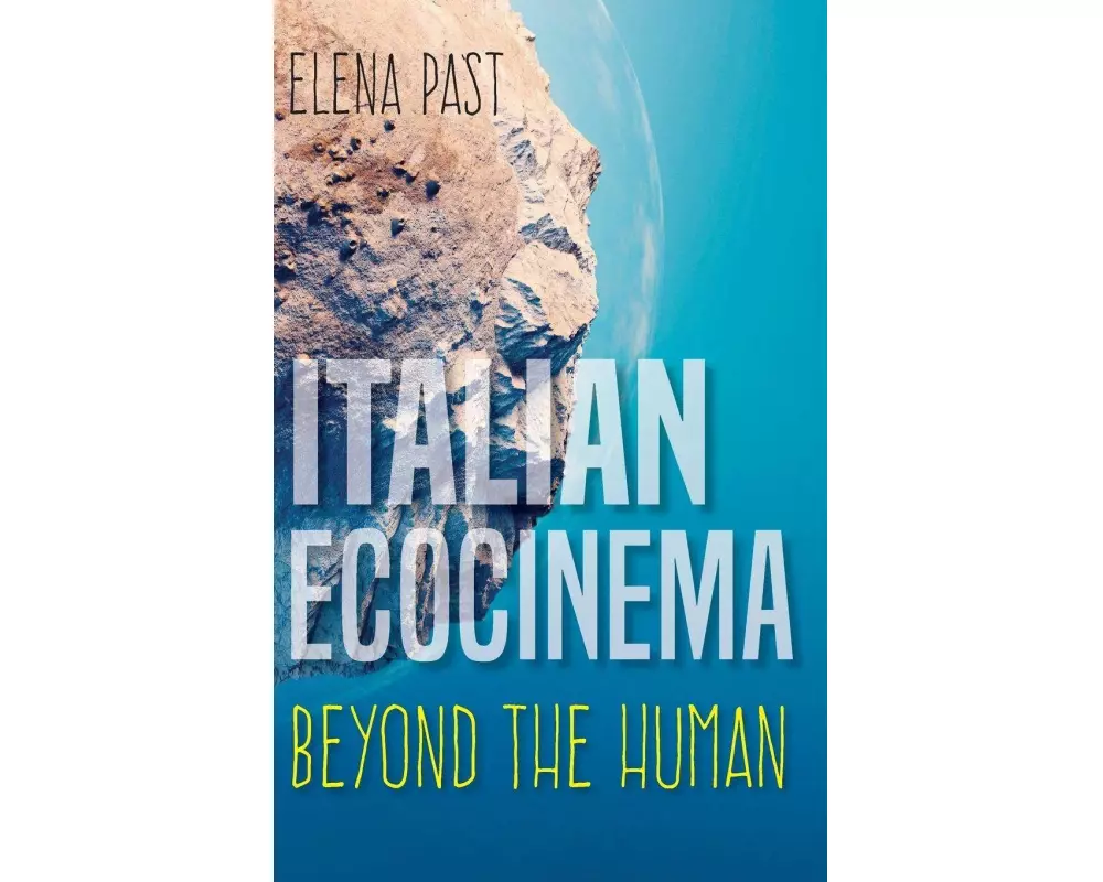 Italian Ecocinema Beyond the Human