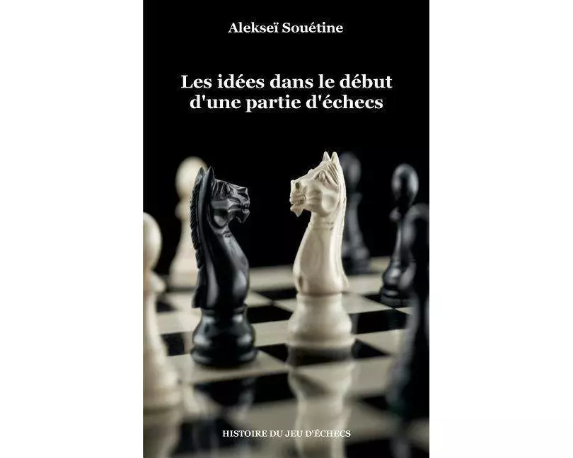Les idées dans le début d'une partie d'échecs