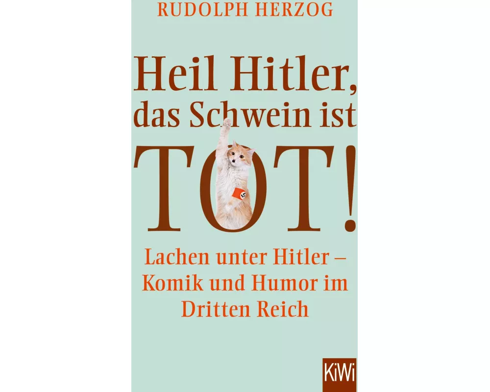 Heil Hitler, das Schwein ist tot!