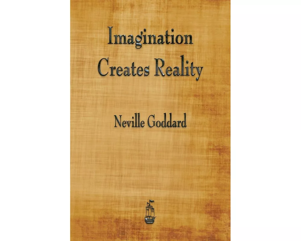 Imagination Creates Reality