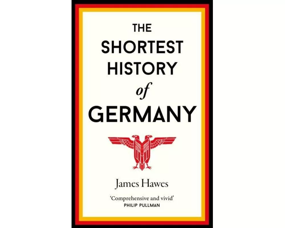 The Shortest History of Germany