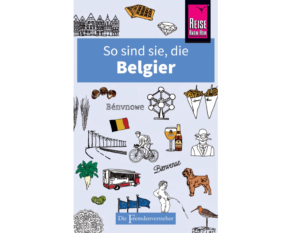 So sind sie, die Belgier