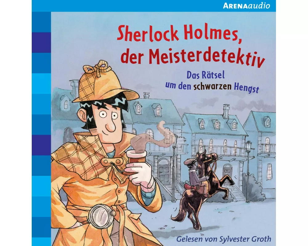 Sherlock Holmes, der Meisterdetektiv (2). Das Rätsel um den schwarzen Hengst
