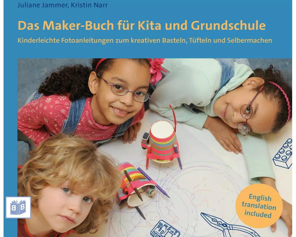 Das Maker-Buch für Kita und Grundschule