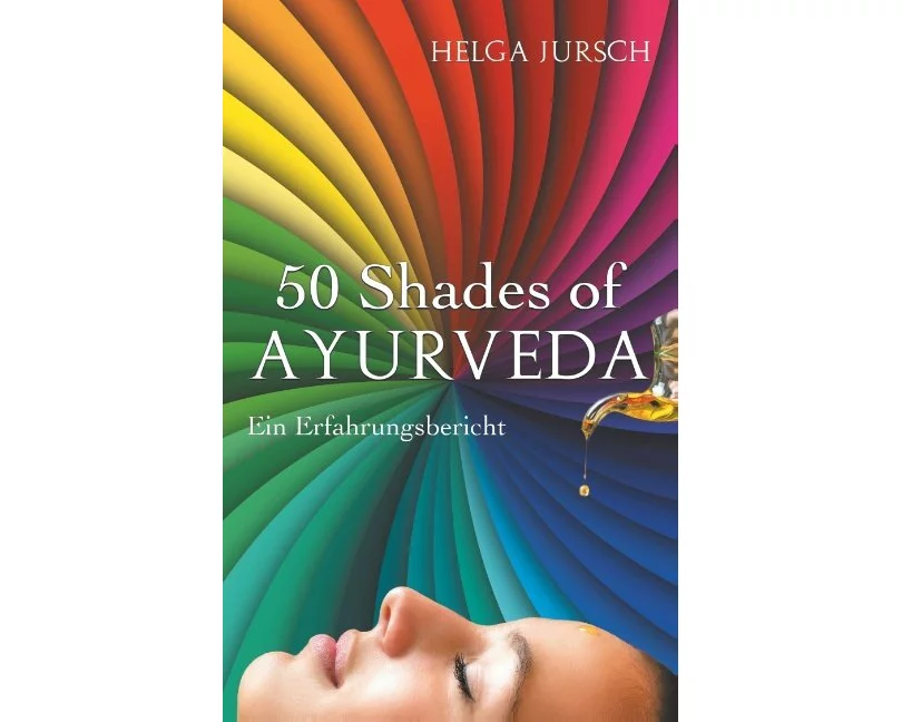 50 Shades of Ayurveda