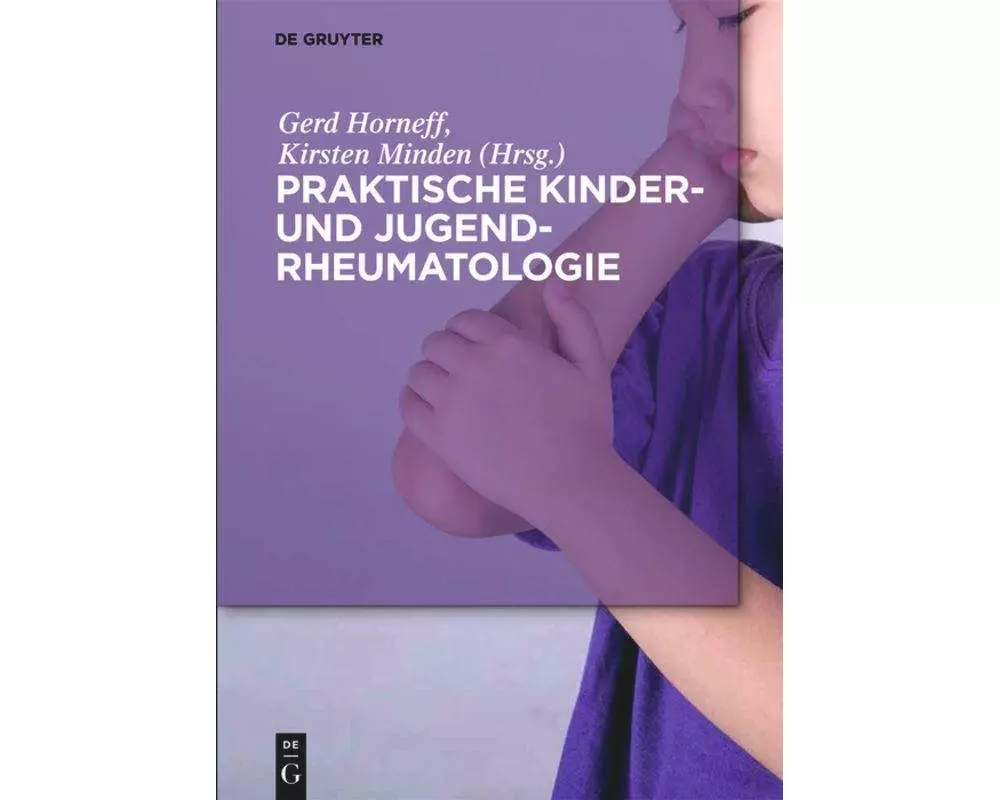 Praktische Kinder- und Jugendrheumatologie