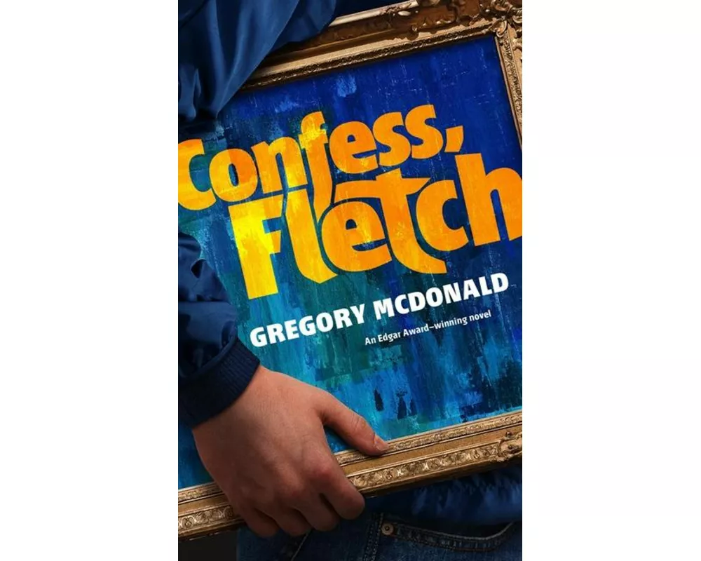Confess, Fletch