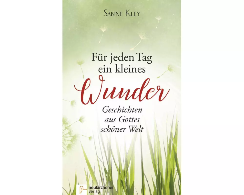 Für jeden Tag ein kleines Wunder
