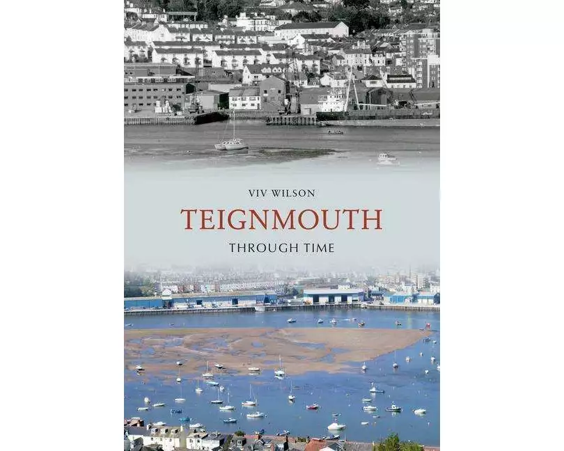 Teignmouth Through Time