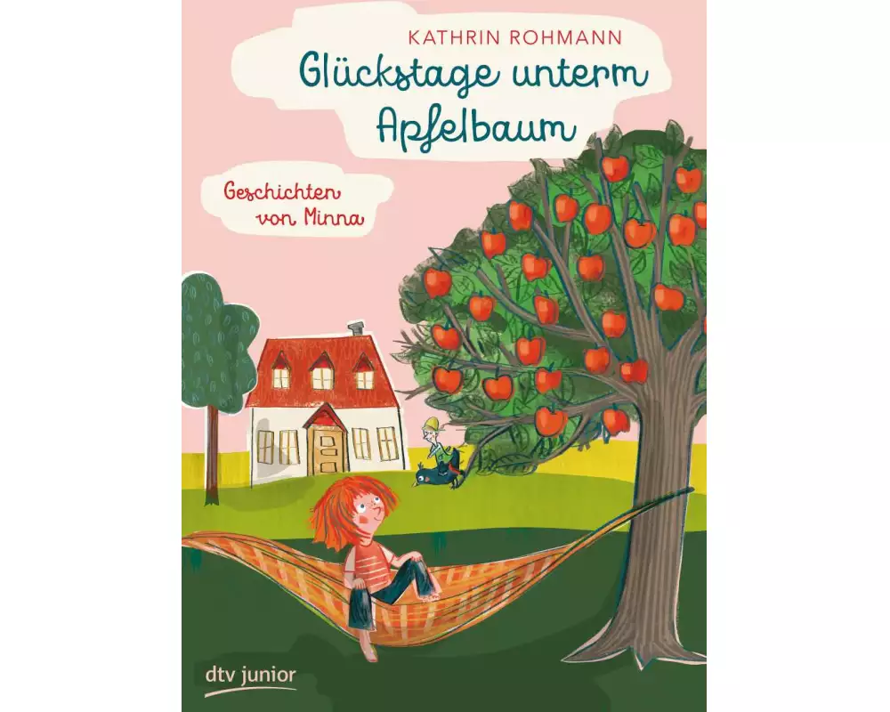 Glückstage unterm Apfelbaum – Geschichten von Minna