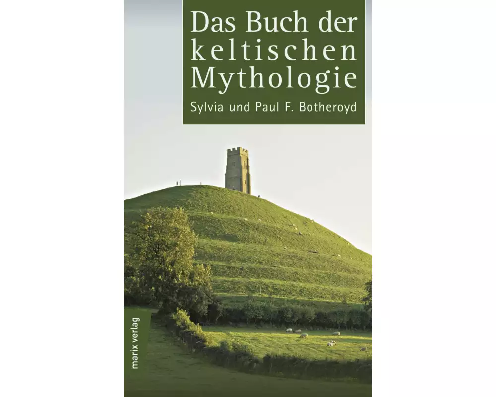 Das Buch der keltischen Mythologie