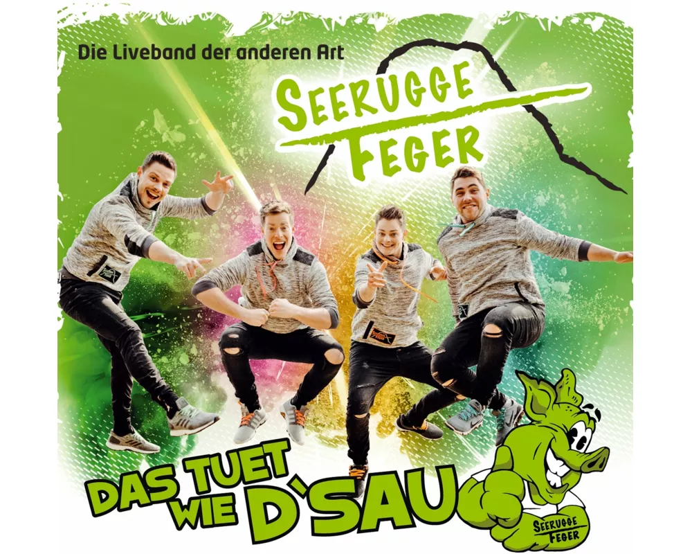 Das tuet wie d'Sau