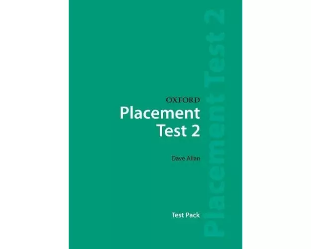 Oxford Placement Tests 2: Test Pack