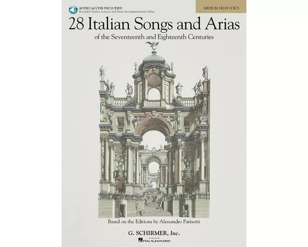 Various Composers 28 Italian Songs & Arias Medium High Voice Schirmer Vocal Collection with IPA & Online Audio Classical Singing Book with Piano Accom