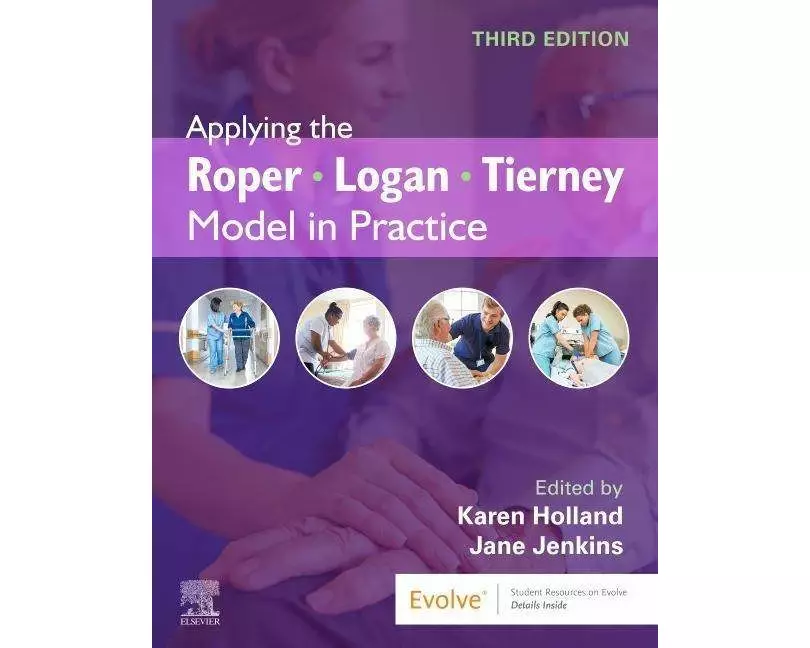Applying the Roper-Logan-Tierney Model in Practice