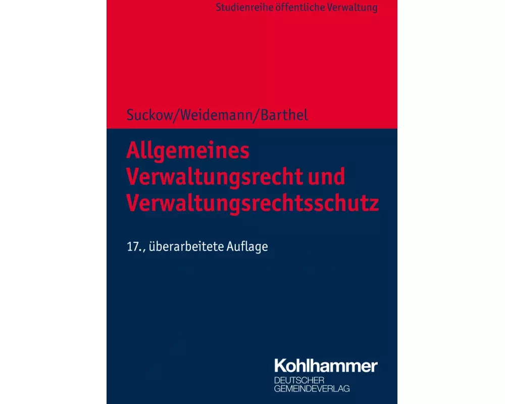 Allgemeines Verwaltungsrecht und Verwaltungsrechtsschutz