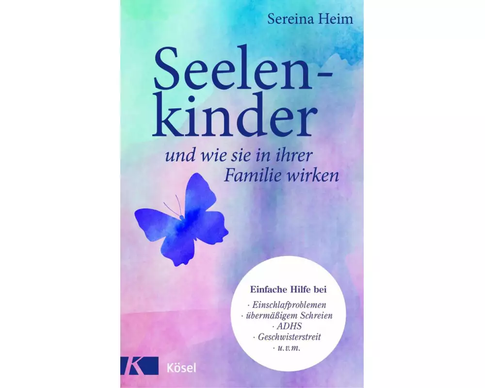 Seelenkinder und wie sie in ihrer Familie wirken