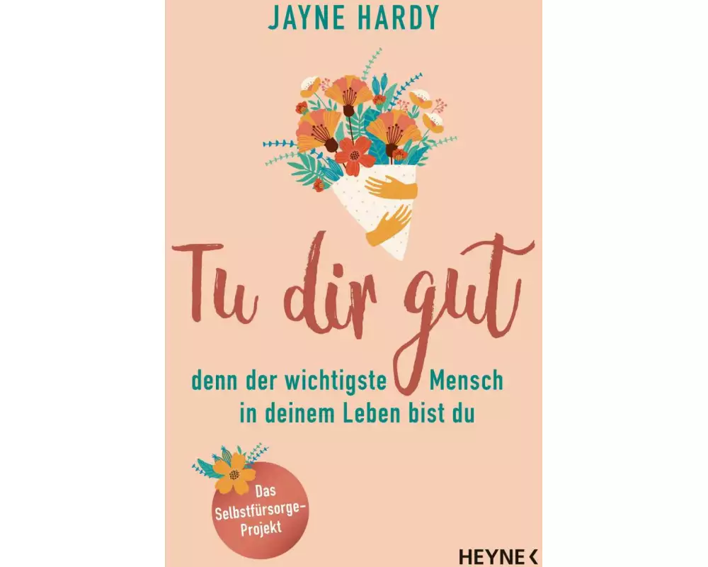 Tu dir gut - denn der wichtigste Mensch in deinem Leben bist du