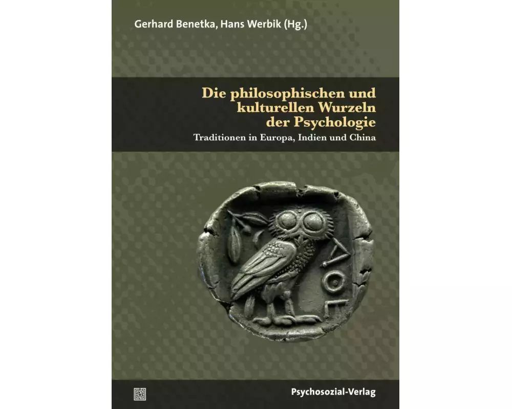 Die philosophischen und kulturellen Wurzeln der Psychologie