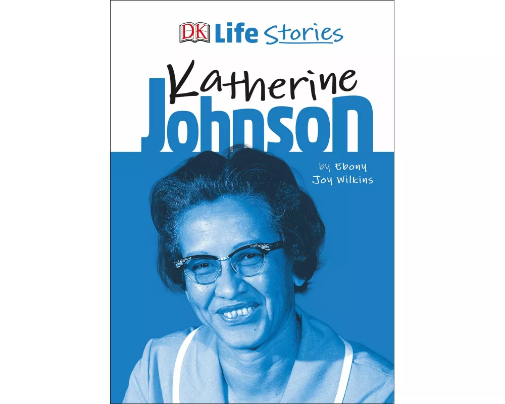 DK Life Stories Katherine Johnson