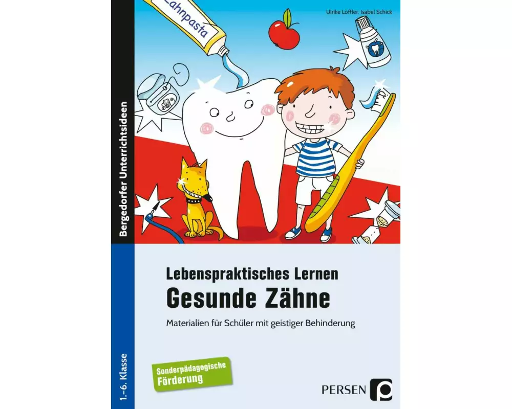 Lebenspraktisches Lernen: Gesunde Zähne
