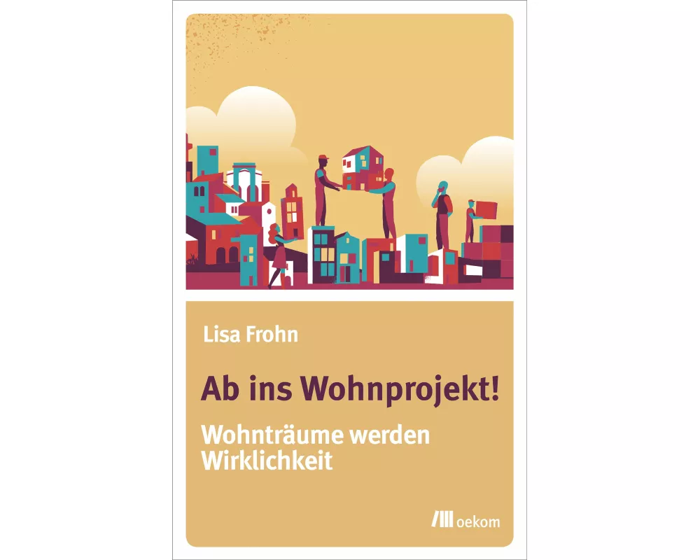 Ab ins Wohnprojekt!
