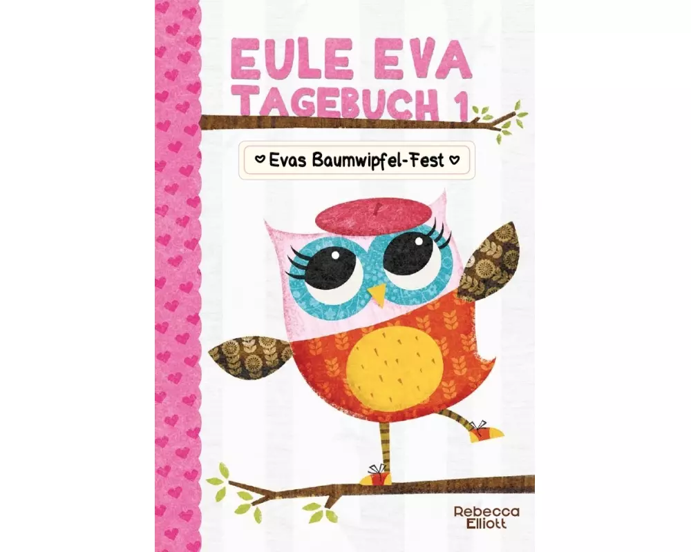 Eule Eva Tagebuch 1 - Kinderbuch ab 6 Jahre