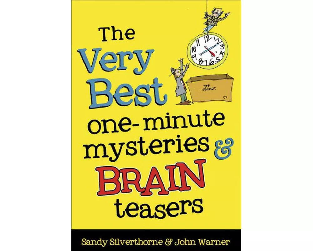 The Very Best One-Minute Mysteries and Brain Teasers
