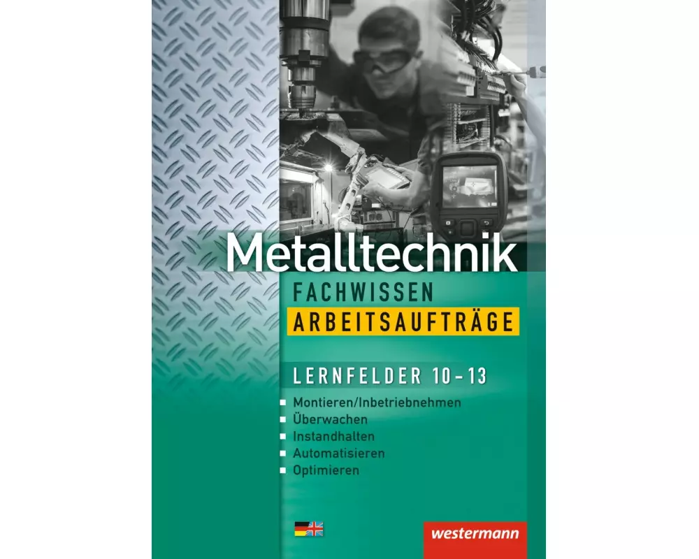 Metalltechnik Fachwissen Arbeitsaufträge