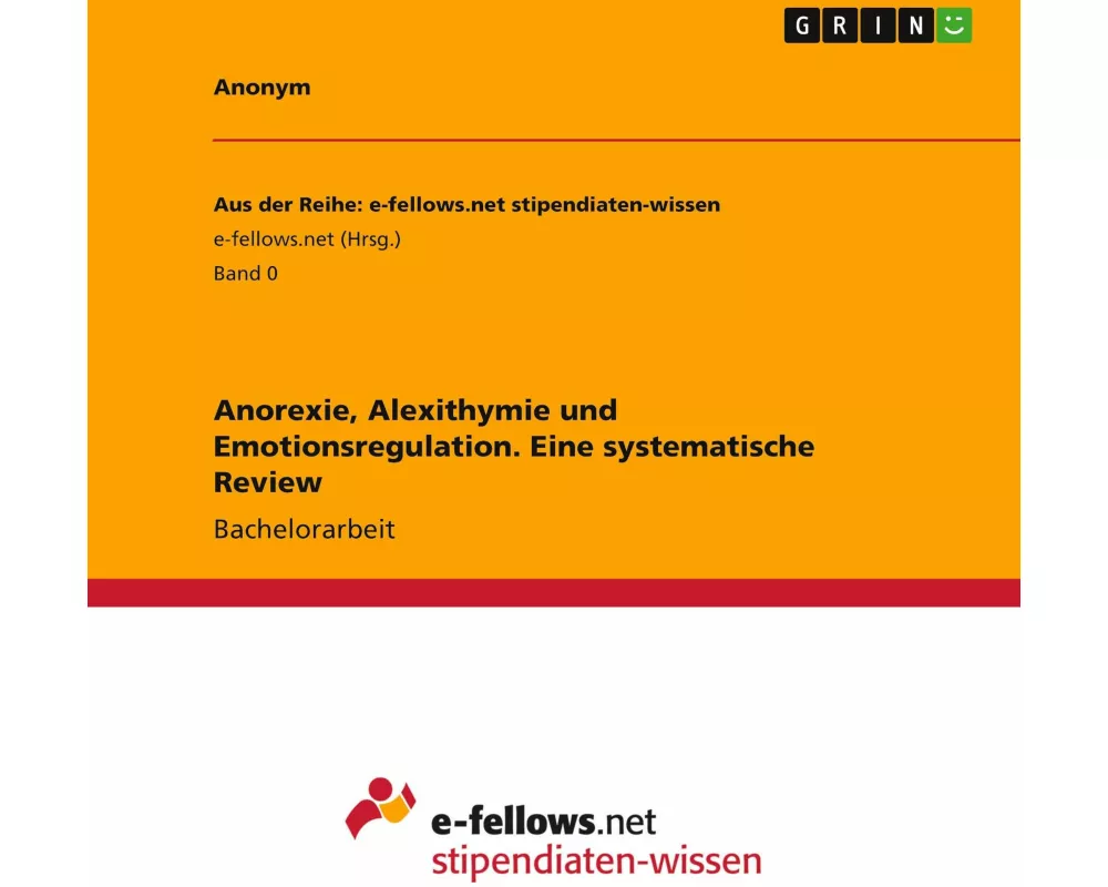 Anorexie, Alexithymie und Emotionsregulation. Eine systematische Review