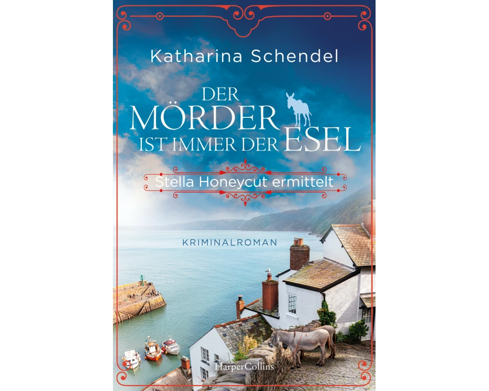 Der Mörder ist immer der Esel. Stella Honeycut ermittelt
