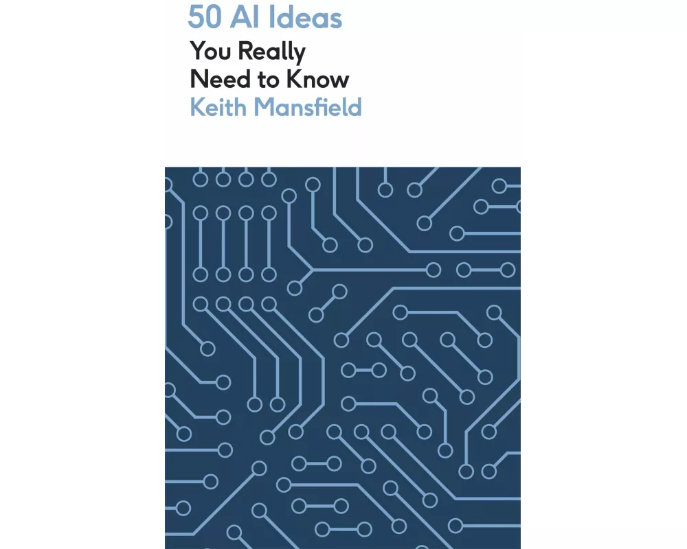 50 AI Ideas You Really Need to Know