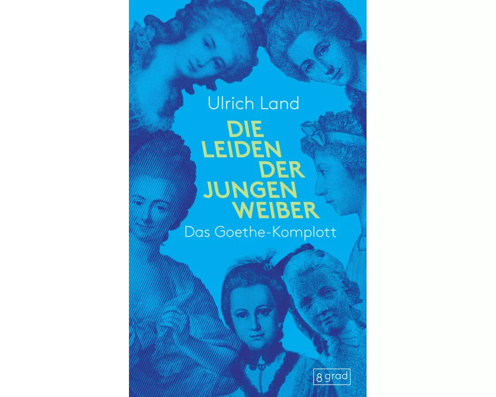 Die Leiden der jungen Weiber