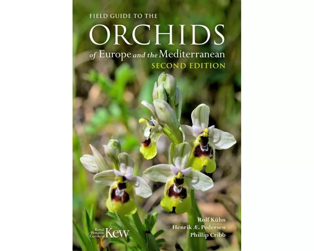 Field Guide to the Orchids of Europe and the Mediterranean