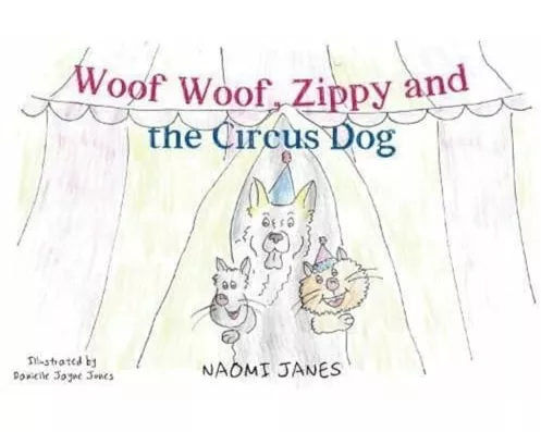 Woof Woof, Zippy and the Circus Dog
