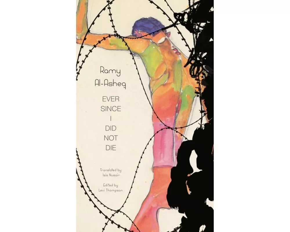 Ever Since I Did Not Die