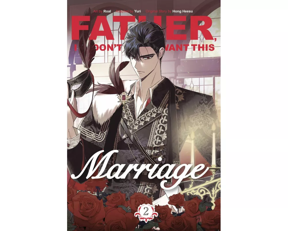 Father, I Don't Want This Marriage, Vol. 2