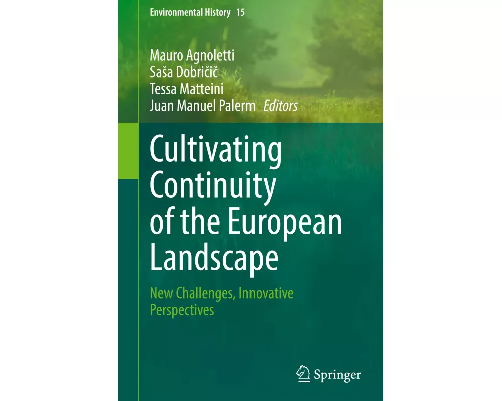 Cultivating Continuity of the European Landscape